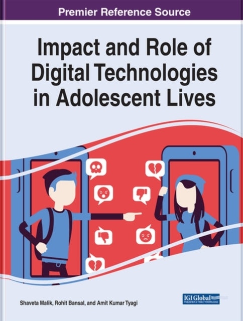 Impact and Role of Digital Technologies in Adolescent Lives