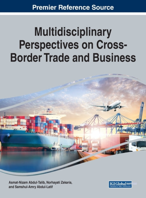 Multidisciplinary Perspectives on Cross Border Trade and Business