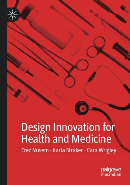 Design Innovation for Health and Medicine