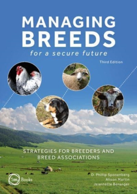 Managing Breeds for a Secure Future Third Edition: Strategies for Breeders and Breed Associations