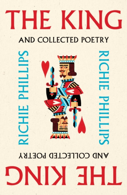 The King: and Collected Poetry