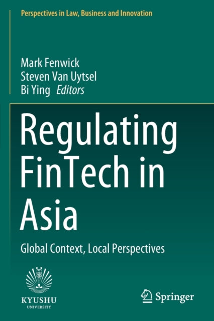 Regulating FinTech in Asia: Global Context, Local Perspectives