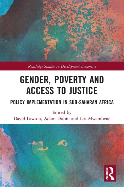 Gender, Poverty and Access to Justice: Policy Implementation in Sub-Saharan Africa