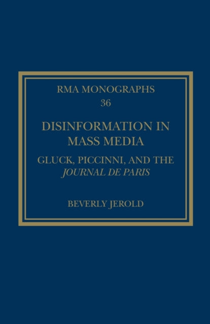 Disinformation in Mass Media: Gluck, Piccinni and the Journal de Paris