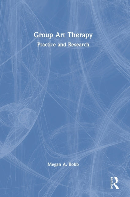 Group Art Therapy: Practice and Research