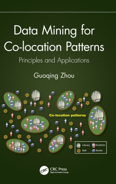Data Mining for Co-location Patterns: Principles and Applications