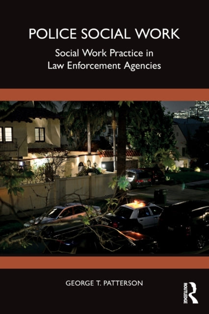 Police Social Work: Social Work Practice in Law Enforcement Agencies