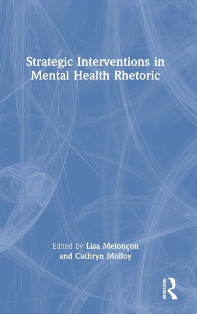 Strategic Interventions in Mental Health Rhetoric