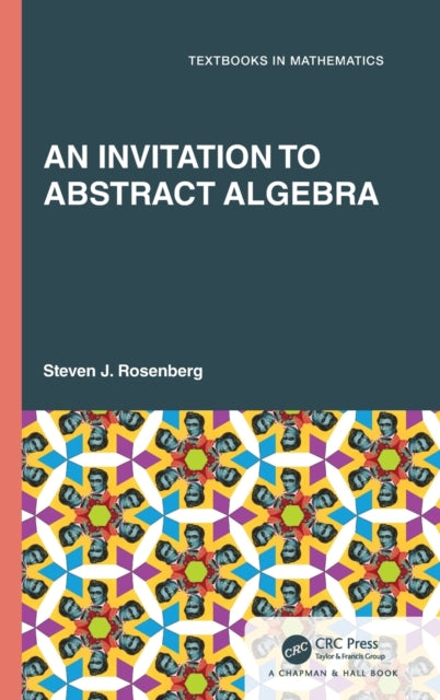 An Invitation to Abstract Algebra