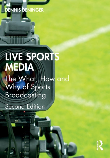 Live Sports Media: The What, How and Why of Sports Broadcasting
