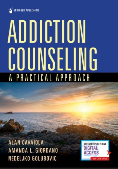 Addiction Counseling: A Practical Approach