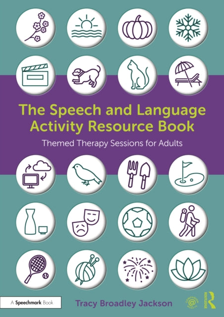 The Speech and Language Activity Resource Book: Themed Therapy Sessions for Adults