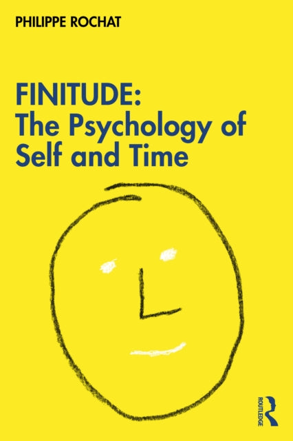 FINITUDE: The Psychology of Self and Time