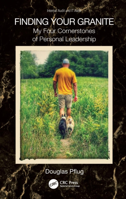 Finding Your Granite: My Four Cornerstones of Personal Leadership