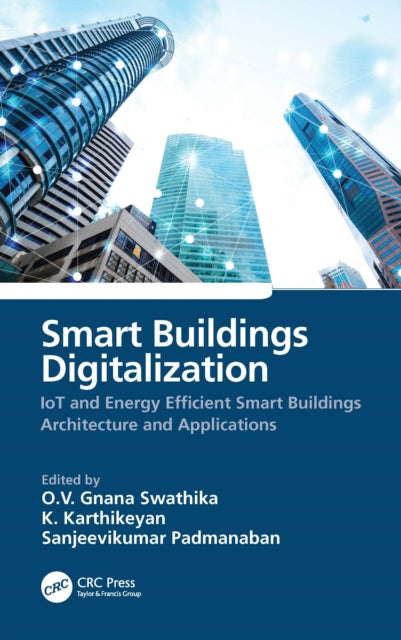 Smart Buildings Digitalization: IoT and Energy Efficient Smart Buildings Architecture and Applications