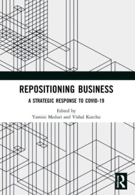 Repositioning Business: A Strategic Response to Covid-19