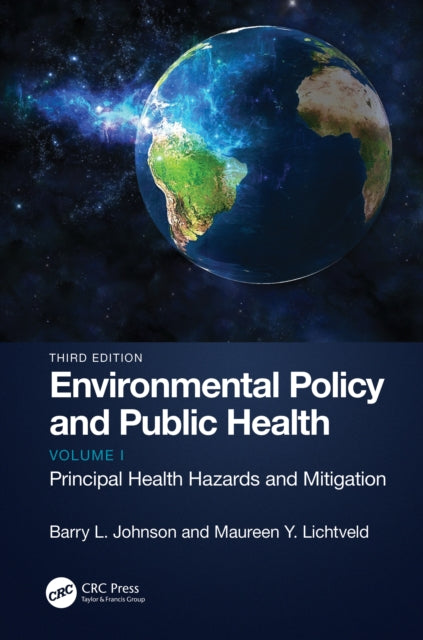 Environmental Policy and Public Health: Principal Health Hazards and Mitigation, Volume 1