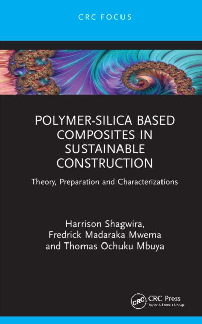 Polymer-Silica Based Composites in Sustainable Construction: Theory, Preparation and Characterizations