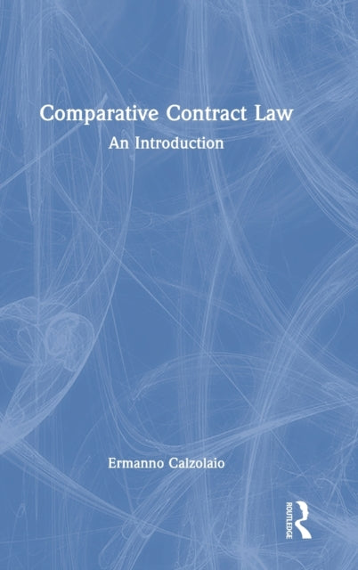 Comparative Contract Law: An Introduction