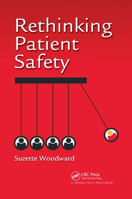 Rethinking Patient Safety