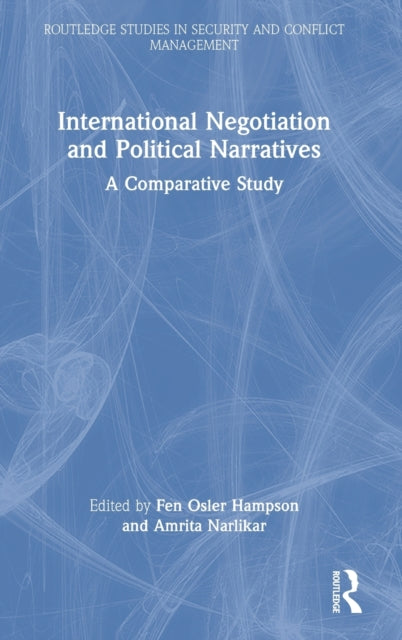 International Negotiation and Political Narratives: A Comparative Study
