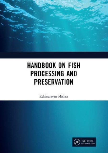 Handbook on Fish Processing and Preservation