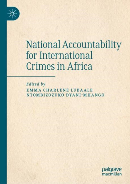 National Accountability for International Crimes in Africa