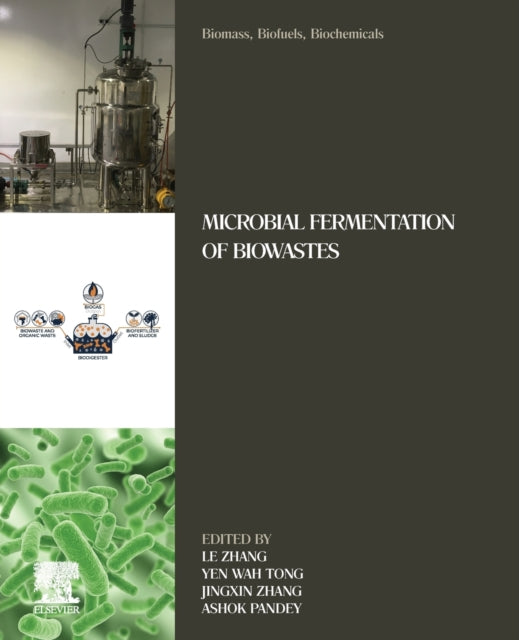 Biomass, Biofuels, Biochemicals: Microbial Fermentation of Biowastes