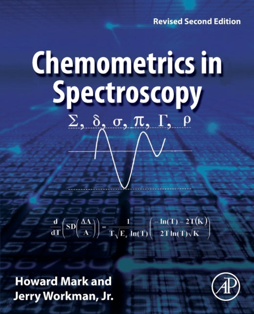 Chemometrics in Spectroscopy: Revised Second Edition