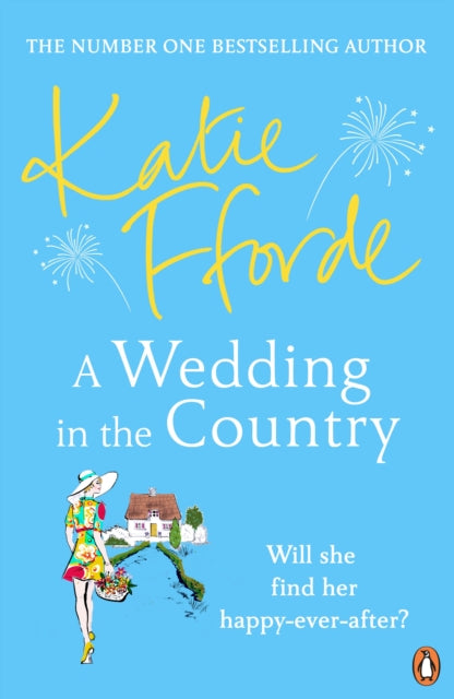 A Wedding in the Country: From the #1 bestselling author of uplifting feel-good fiction