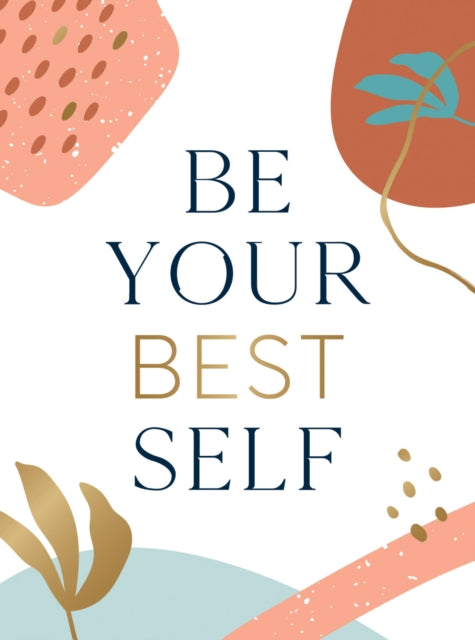 Be Your Best Self: Your Pocket Cheerleader to Help You Thrive