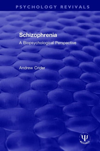 Schizophrenia: A Biopsychological Perspective