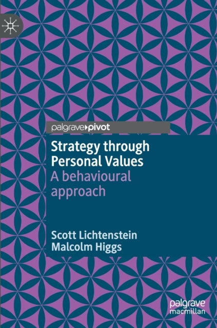 Strategy through Personal Values: A behavioural approach