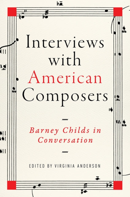 Interviews with American Composers: Barney Childs in Conversation