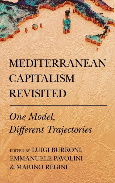 Mediterranean Capitalism Revisited: One Model, Different Trajectories