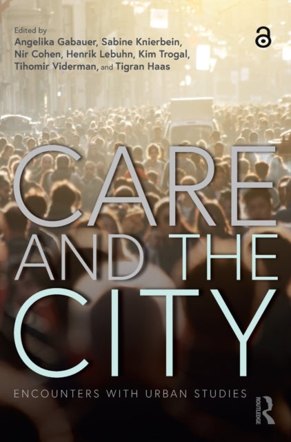 Care and the City: Encounters with Urban Studies