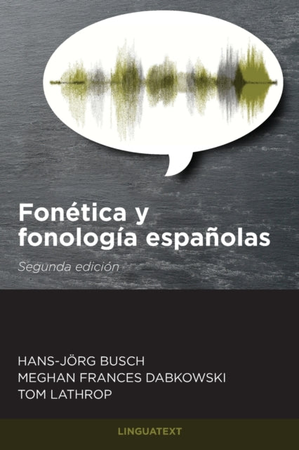 Fonetica y fonologia espanolas: Segunda edicion