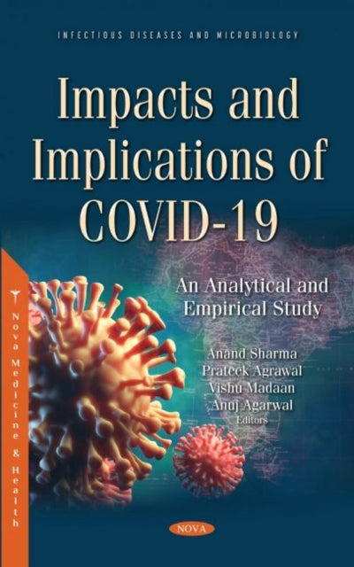 Impacts and Implications of COVID-19: An Analytical and Empirical Study