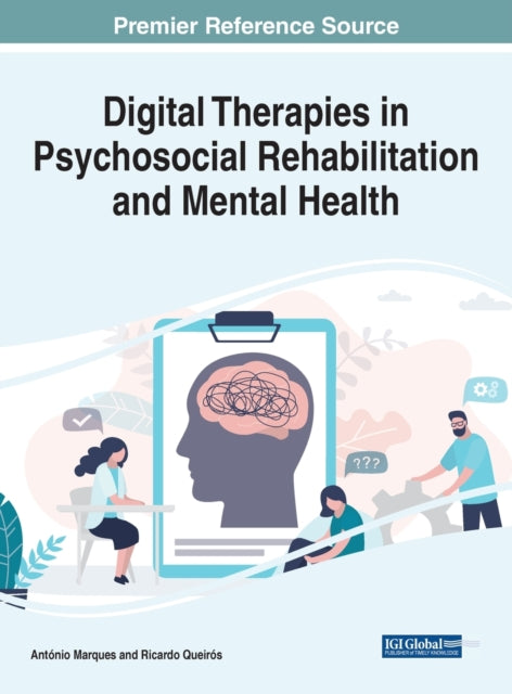 Handbook of Research on Digital Therapies in Psychosocial Rehabilitation and Mental Health