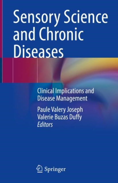 Sensory Science and Chronic Diseases: Clinical Implications and Disease Management