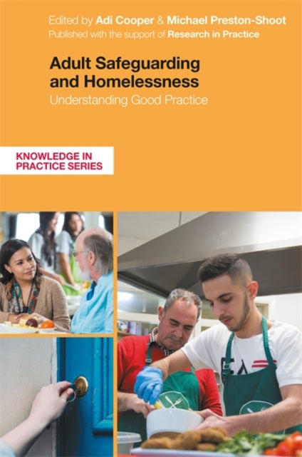 Adult Safeguarding and Homelessness: Understanding Good Practice