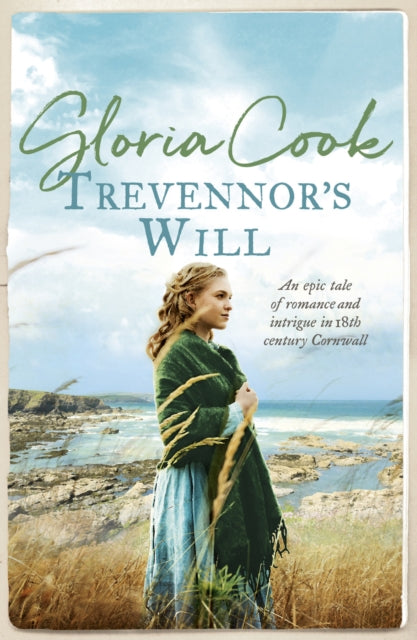 Trevennor's Will: An epic tale of romance and intrigue in 18th Century Cornwall