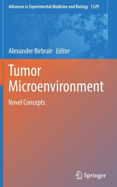 Tumor Microenvironment: Novel Concepts