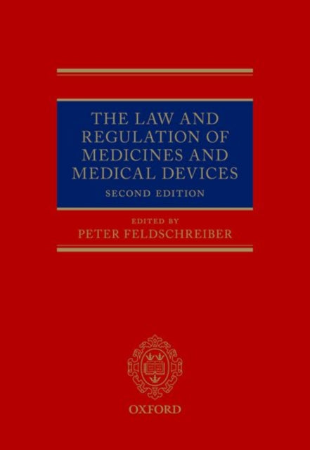 The Law and Regulation of Medicines and Medical Devices