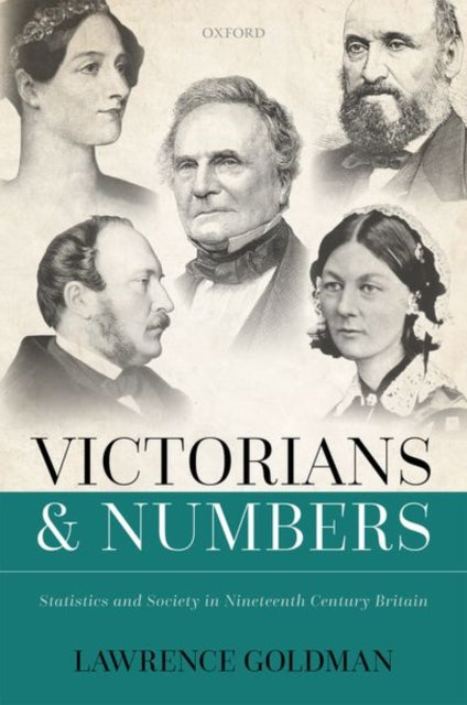 Victorians and Numbers: Statistics and Society in Nineteenth Century Britain