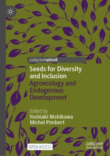 Seeds for Diversity and Inclusion: Agroecology and Endogenous Development