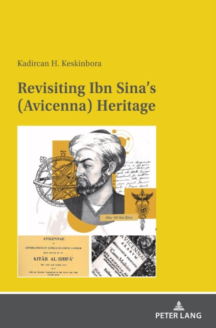 Revisiting Ibn Sina's (Avicenna) Heritage