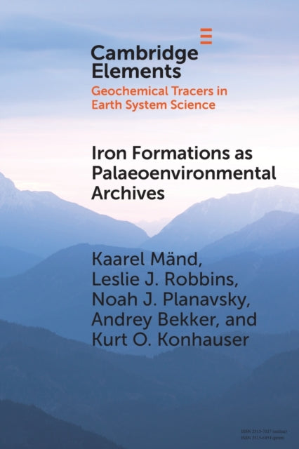 Iron Formations as Palaeoenvironmental Archives