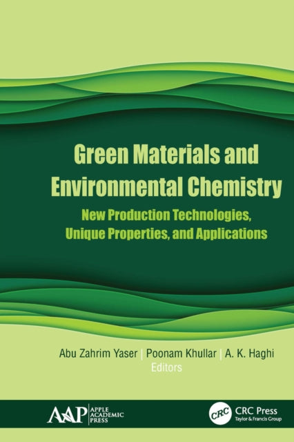 Green Materials and Environmental Chemistry: New Production Technologies, Unique Properties, and Applications