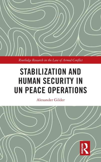 Stabilization and Human Security in UN Peace Operations